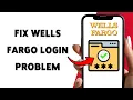 How To Fix Wells Fargo Login Problem 2026 Fix Wells Fargo Online Banking Sign In Issues