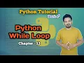 Python While Loop Chapter 13 Python Full Tutorial Learn Python in 2025
