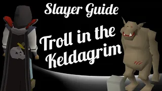 OSRS Mobile Slayer Task - Trolls in the Keldagrim