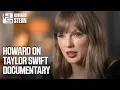 Lagu Howard Stern on Taylor Swift’s New Documentary: “She’s Like Supergirl”