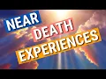 Truth about Near Death Experiences