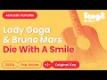 Download Lagu Lady Gaga \u0026 Bruno Mars - Die With A Smile (Acoustic Karaoke)