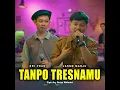 Tanpo Tresnamu (feat. Eri Pras) - Jasun Marju