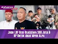 Download Lagu Jhon Lbf Berikan Beasiswa 300 Juta \u0026 Berikan Hp Untuk Anak Mpok Alpa