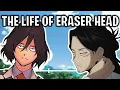 The Life Of Shota Aizawa Eraser Head My Hero Academia