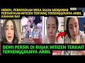 Lagu HEBOH!! PERNYATAAN WIKA SALIM JAWAB PERTANYAAN NITIZEN TENTANG TERSENGGOL NYA ARBIL