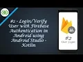 - User with Firebase Authentication in Android using Android Studio