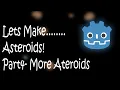 Asteroids in Godot Part 4 - More Asteroids