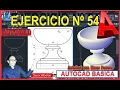 SOLUCION EJERCICIO No 54 - AutoCAD 2D-3D- 2020 A 2023