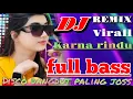 KARENA RINDU ∆ DJ REMIX DANGDUT VIRAL FULL BASS DISCO PALING JOSS 