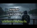 Lagu Ku Pendam Sendiri - Duasalapan Band (Original Lirik Video) |Lagu Sedih Menyayat Hati | Tentang Hidup