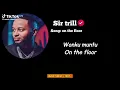 On the floor by sir trill