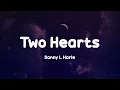 Danny L Harle - Two Hearts lyrics