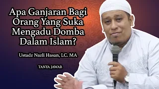 Download Apa Ganjaran Bagi Orang Yang Suka Mengadu Domba Dalam Islam - Ustadz Nazli Hasan, Lc. MA MP3
