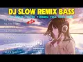 Download Lagu DJ SLOW FULL BASS TERBARU 2023 || DJ NOT YOU ALAN WALKER ♫ REMIX FULL ALBUM TERBARU 2023