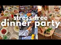 How To Host a STRESS-FREE DINNER PARTY step by step guide and recipes