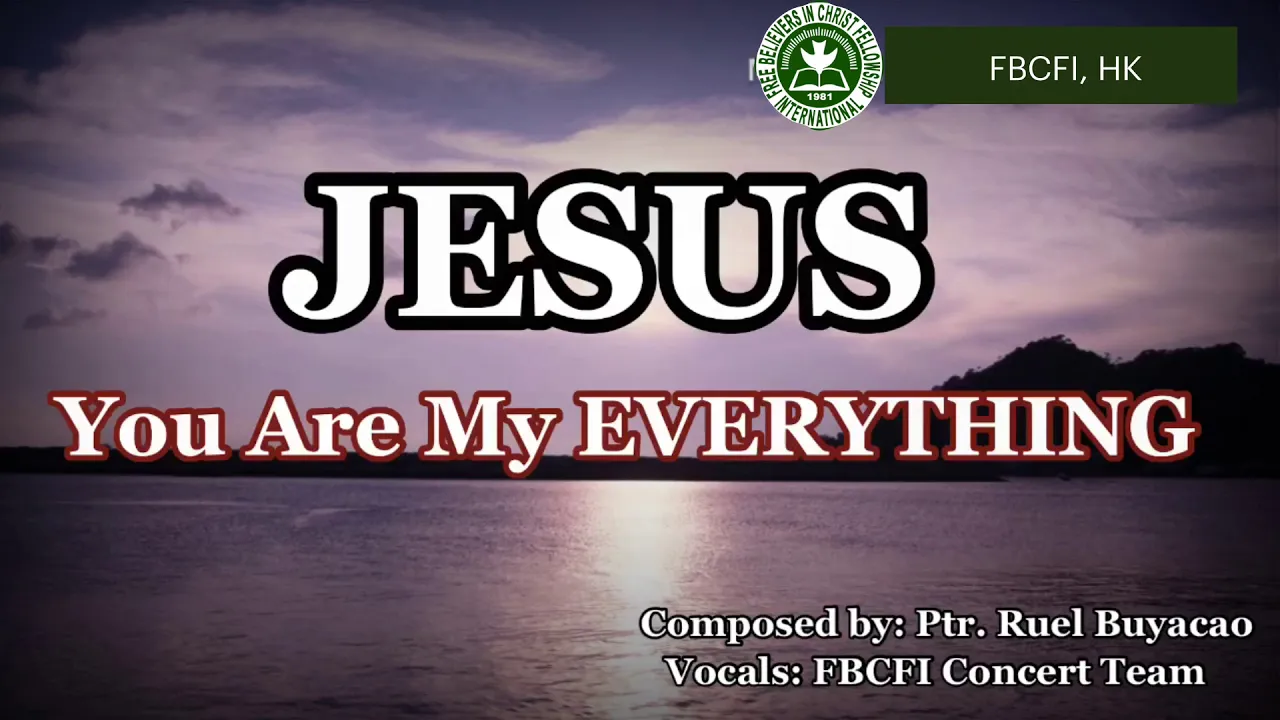Jesus You are My Everything Jesus You are My Everything