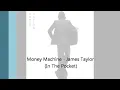 Money Machine by James Taylor