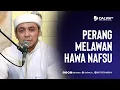 Download Lagu Perang Melawan Hawa Nafsu || Al Habib Ali Baharun