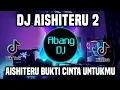 Download Lagu DJ AISHITERU BUKTI CINTA UNTUKMU REMIX VIRAL TIKTOK TERBARU 2023