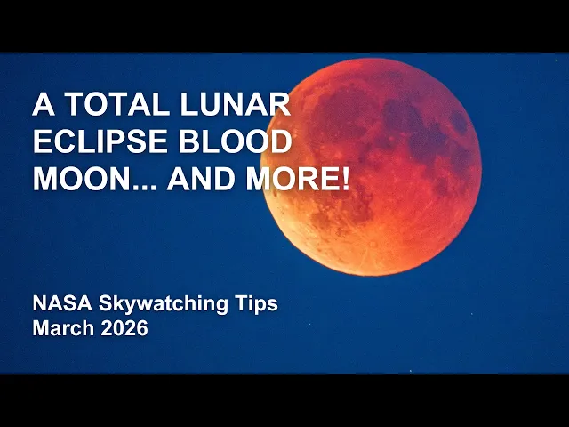 Video: What's Up: March 2026 Skywatching Tips from NASA