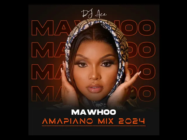 Download MP3 MaWhoo | Amapiano Mix 2024 | DJ Ace ♠️