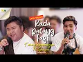 Download Lagu Kada Pacang Lagi - Tommy Kaganangan Ft Syahriyadi ( live seasson ) Lagu Banjar