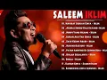 Download Lagu Saleem Iklim Full Album - The Best Of Saleem Iklim Lagu Malaysia Populer - Slow Rock Malaysia 90 AN