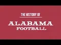 The History of Alabama Football