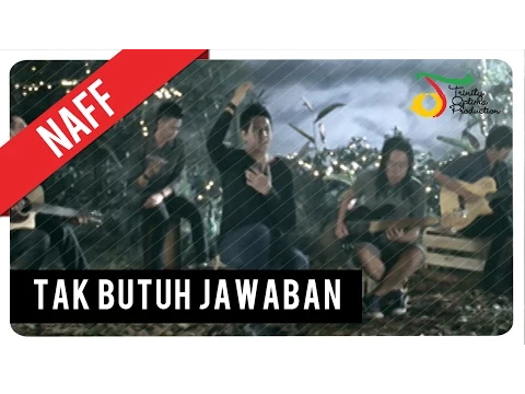 Download MP3 NaFF - Tak Butuh Jawaban | VC Trinity