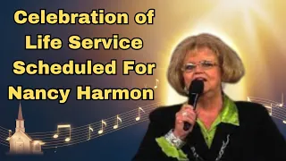 Celebration Of Life Service Scheduled For Nancy Harmon - SOUTHERN GOSPEL REFLECTIONS