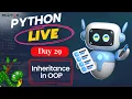Day 29 Inheritance in OOP with Python Python Beginners to Advanced Course in Bangla Live
