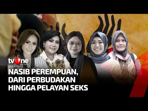 [FULL] Nasib Perempuan, Dari Perbudakan Hingga Pelayan Seks | Perempuan Bicara tvOne