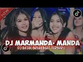 DJ MARMANDA-MANDA FULL BASS VIRAL 2025