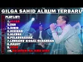 Download Lagu GILGA SAHID - KLERU - EGO || FULL ALBUM TERBARU 2024 TANPA JEDA IKLAN