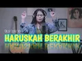 HARUS BERAKHIR KALIA SISKA ft SKA 86