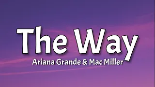 Download Ariana Grande - The Way [Tiktok Song] (Lyrics) Ft. Mac Miller MP3