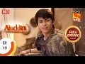 Aladdin  - Ep 19 - Full Episode - 14th September, 2018