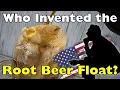 Who Invented the Root Beer Float