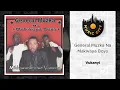 General Muzka Na Makwaya Boys - Vukanyi | Official Audio