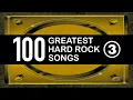 Lagu 100 Greatest Hard Rock Songs Part 3 (2008)