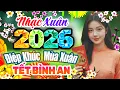 Lagu LK Nhạc Xuân Remix 2026 Mới Nhất 🎉 Nhạc Tết Bính Ngọ - Nhạc Xuân SÔI ĐỘNG ĐÓN TẾT SUM VẦY