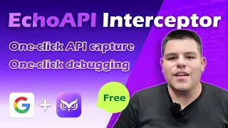 Ultimate Tool Capture and Debug APIs with One Click EchoAPI Interceptor Free