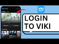 How to Login to Viki Rakuten Viki