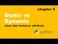 Static vs Dynamic Class and Instance Attributes Python Object Oriented Programming