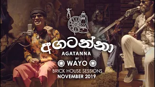 Download Agatanna (අගටන්නා) - WAYO Brick House Sessions (November 2019) MP3