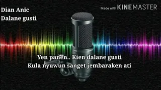 Download Dalane gusti karaoke tanpa kendang dian anic terbaru MP3