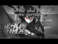 Download Lagu SOUND JJ KANE ZERZ' SOFTBOY IJUL RMX REMAKE BY INHUN RMX