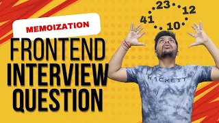 Frontend Interview Question ft Memoization Ep 6 Javascript