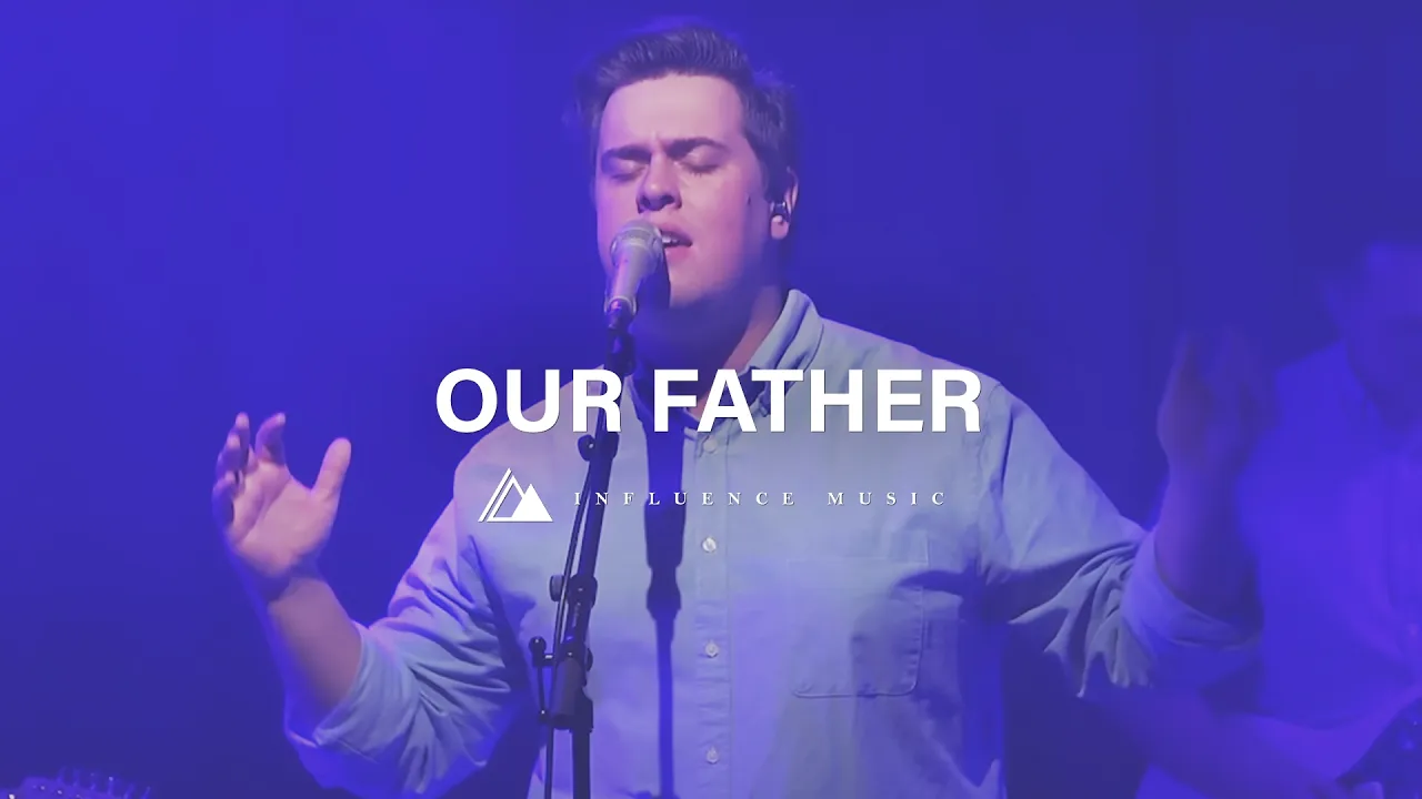 Our Father feat. Matt Gilman // Live at Influence Church